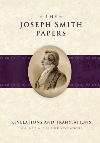 The Joseph Smith Papers, Vol. 2: Revelations and Translations, Published Revelations
