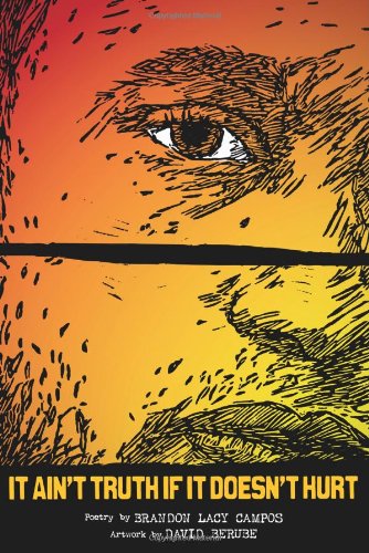 It Ain't Truth If It Doesn't Hurt