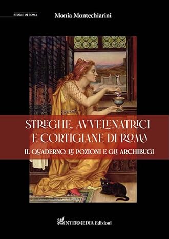 Streghe, avvelenatrici e cortigiane
