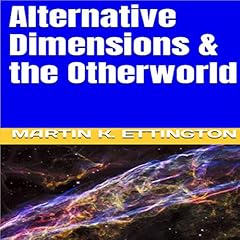 Alternative Dimensions & the Otherworld Titelbild