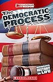 The Democratic Process (Cornerstones of Freedom: Third Series)
