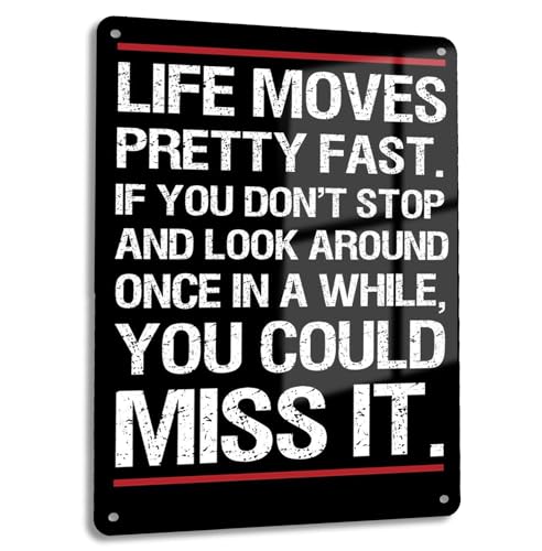 Artylicious Life Moves Pretty Fast, Ferris Bueller, Movie Quote A4 A4 Metal Sign Plaque Wall Art