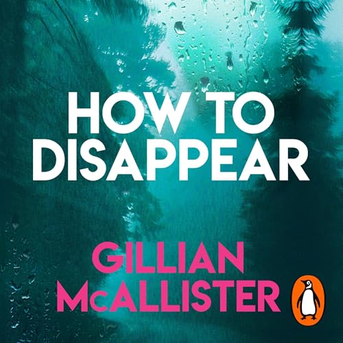 How to Disappear Audiolivro Por Gillian McAllister capa