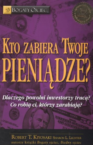 Kto zabiera twoje pieniadze: Dlaczego powolni i... [Polish] 839251341X Book Cover