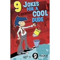 Funny 9th Birthday card, 9 Jokes for a cool dude, Nine Year Old - Age 9 - Childrens Birthday Card - Boys Birthday Card, Girls Birthday Card,