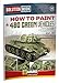 Ammo Mig How to Paint 4Bo Russian Green Vehicles Solution Book - Model Building Paints and Tools # AMIG6600