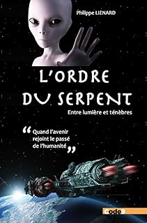 L'Ordre du Serpent : Entre lumière et ténèbres