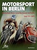  Motorsport in Berlin. 1947 bis 1967