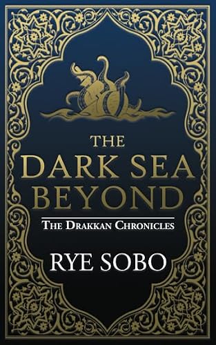 The Dark Sea Beyond (The Drakkan Chronicles) 1090541147 Book Cover