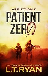 Patient Zero Affliction Z Book 1 By L T Ryan Patient Zero Affliction Z Book 1 By L T Ryan