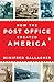 How the Post Office Created America: A History