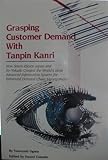 Grasping Customer Demand with Tanpin Kanri