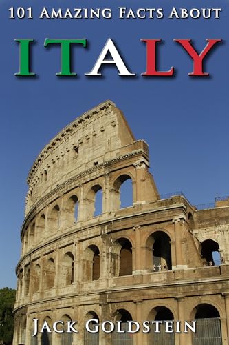 101 Amazing Facts About Italy
