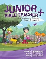 Junior Bible Teacher Plus : Spring 2023 1644953994 Book Cover