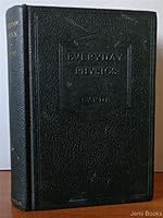 Everyday Physics - Mechanics Of Liquids Matter And Energy Heat Electricity Light Sound B00SXTI9U8 Book Cover