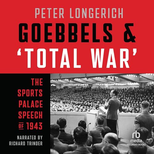 Page de couverture de Goebbels and 'Total War'