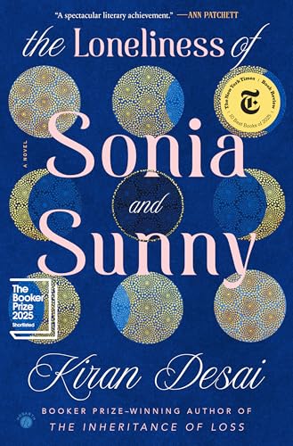 The Loneliness of Sonia and Sunny: A Novel