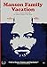 Manson Family Vacation DVD