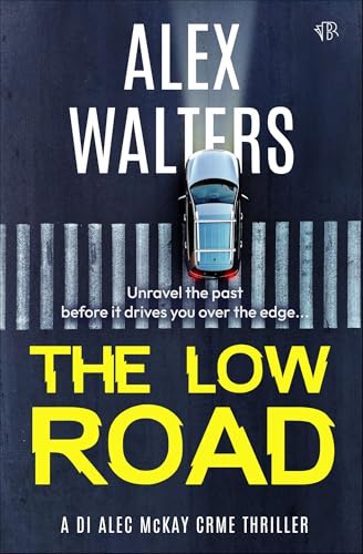 The Low Road (The DI Alec McKay Series)