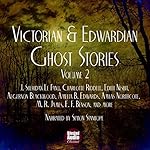 Cover of Victorian and Edwardian Ghost Stories Volume 2