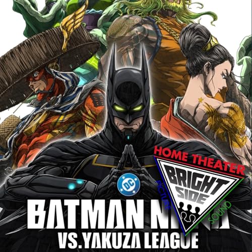 Home Theater Experience: Batman Ninja vs Yakuza League 4K Podcast Por  arte de portada