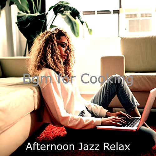 Bgm for Cooking de Afternoon Jazz Relax en Amazon Music Unlimited