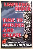 Time to Murder and Create (Matthew Scudder)