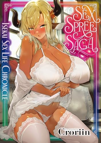 Sex Spree Saga: Isekai Sex Life Chronicles