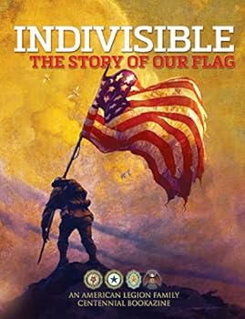 Paperback INDIVISIBLE: The Story of Our Flag - Bookazine Book