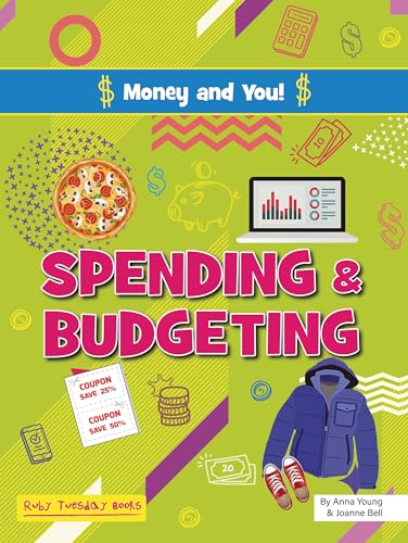 Spending and Budgeting (Money and You!)