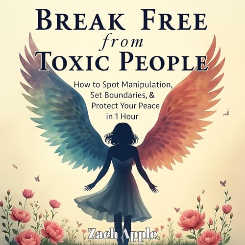 『Break Free from Toxic People』のカバーアート