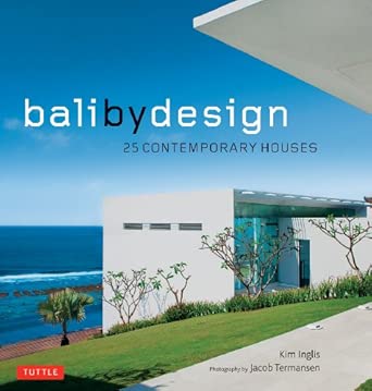 Bali By Design: 25 Contemporary Houses book cover
