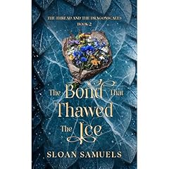 The Bond That Thawed the Ice Audiolibro Por Sloan Samuels arte de portada