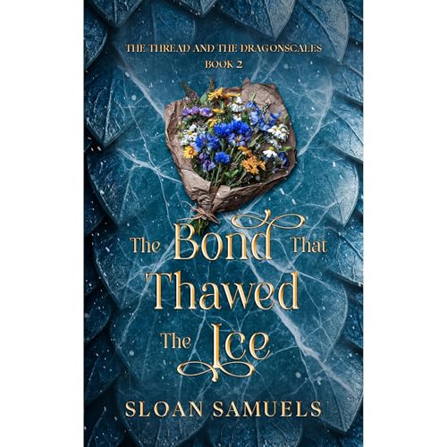 The Bond That Thawed the Ice Audiolibro Por Sloan Samuels arte de portada