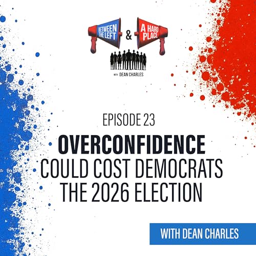 Overconfidence Could Cost Democrats the 2026 Election