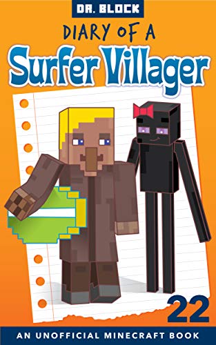 Diary Of A Surfer Villager Book 22 An Unofficial Minecraft Book For Kids Kindle Edition By Block Dr Children Kindle Ebooks Amazon Com