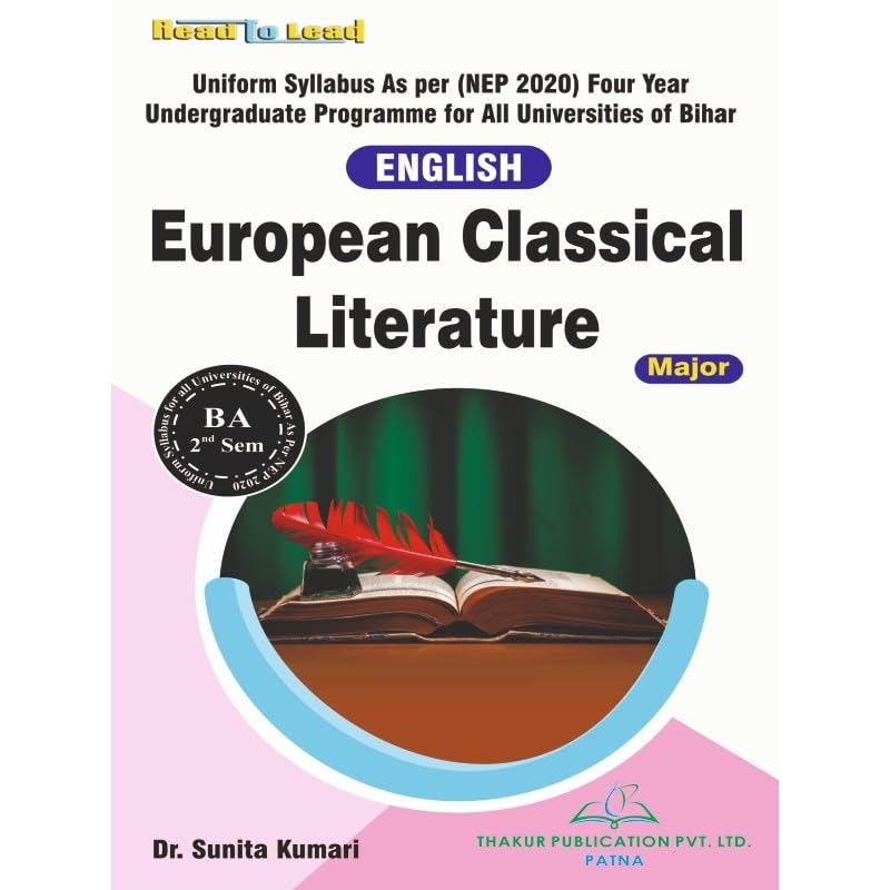 European Classical Literature B.A Second Semester Bihar BY Thakur Publication European Classical Literature B.A Second Semester Bihar BY Thakur Publication