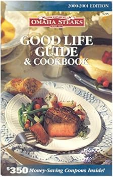 Paperback The Omaha Steaks Good Life Guide & Cookbook 2000-2001 Edition Book