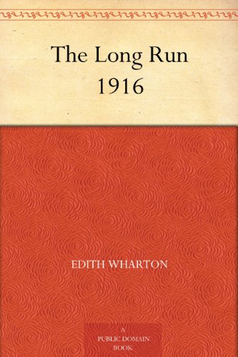 The Long Run 1916 (English Edition)