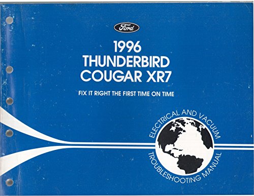 1996 Ford Thunderbird, Mercury Cougar XR7 Electrical and Vacuum Troubleshooting Manual