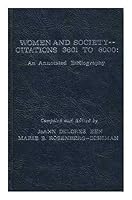 Women and Society - Citations 3601 to 6000: An Annotated Bibliography 0803908563 Book Cover