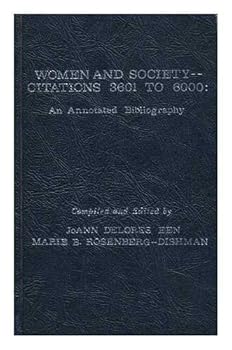 Women and Society - Citations 3601 to 6000: An Annotated Bibliography