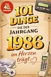 101 Dinge, die der Jahrgang 1986 im Herzen trägt: Eine nostalgische Zeitreise durch Kindheit und Jugend - Fakten, Momente und die schönsten ... (101 Dinge — Nostalgische Jahrgangsbücher)