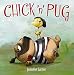 Chick 'n' Pug