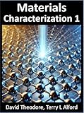 Materials Characterization - Book 1: 300+ Questions & Answers