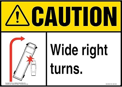 Caution: Wide Right Turns ANSI Sign - 14