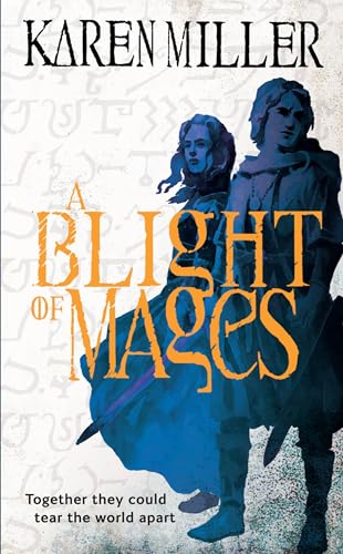 A Blight of Mages (Kingmaker, Kingbreaker)