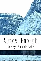 Almost Enough 1519762488 Book Cover