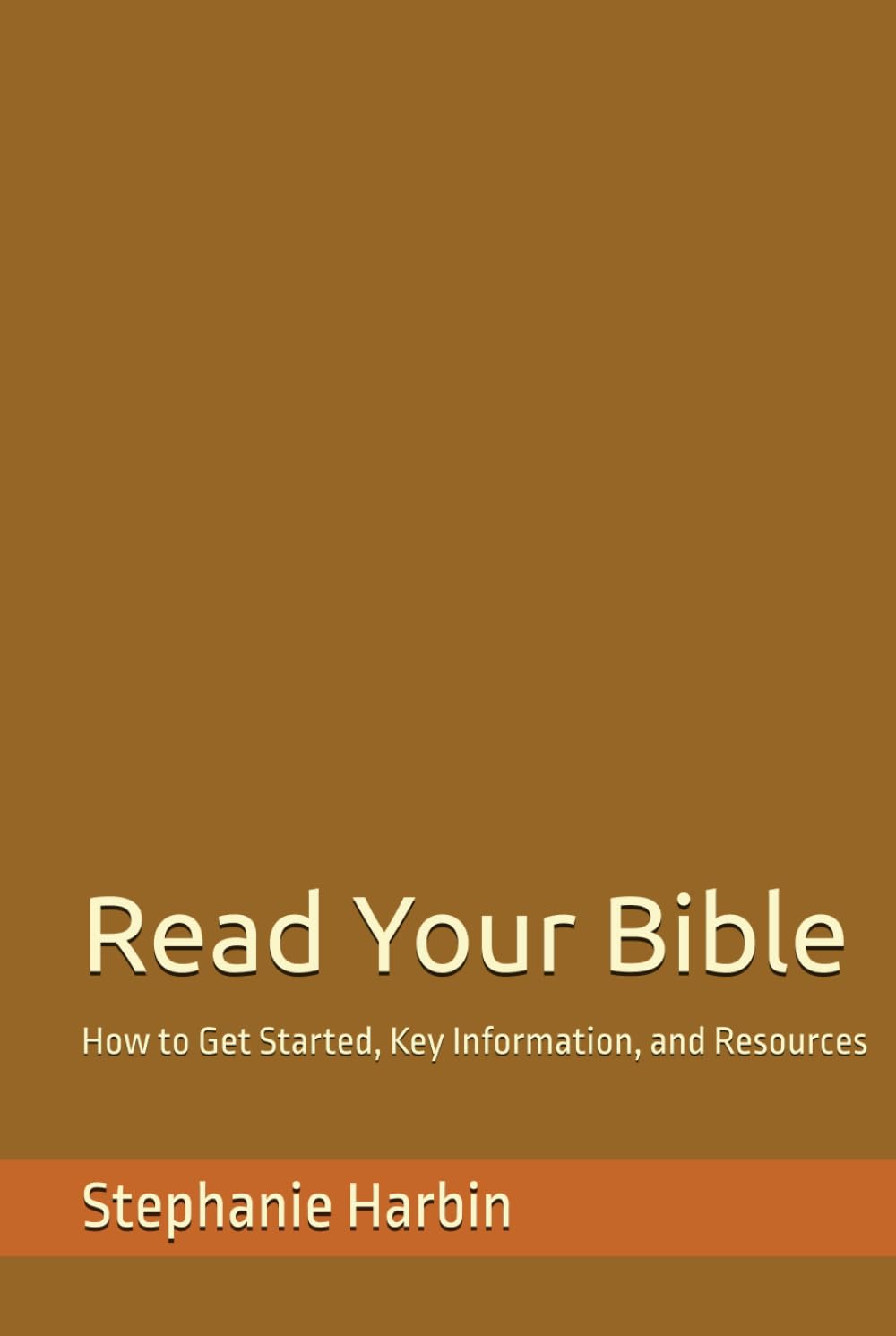 Read Your Bible: How to Get Started, Key Information, and Resources