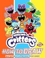 How To Draw smiley Cat-Nap critter & Coloring Pages: Deluxe Edition Learn to Draw and Coloring book for Kids, Boys, Girls, Ages 8-12 9-12 Girls, Boys, ... New Edition | Perfect Gift For Any Occasion B0D5W6PZF8 Book Cover